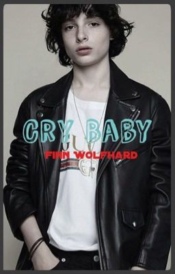 Cry Baby {Finn Wolfhard} cover