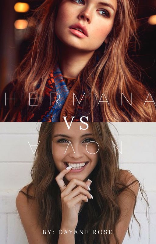 Hermana VS Novia || Dayane Rose by lDayaneRose