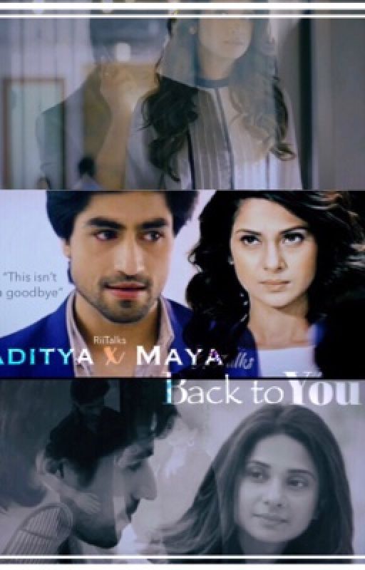 back to you || Aditya x Maya  by RiiTalks