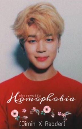 Homophobia [Jimin x Reader] by cherrywifu