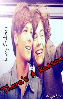 There's A Reason - A Larry Stylinson Love Story cover