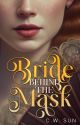 Bride Behind the Mask by wildx22