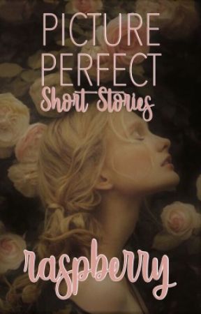 picture perfect short stories by edsharonn