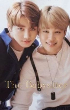 The Babysitter [Jeon Jungkook x Park Jimin | Kookmin]  by JiminHaremAnon