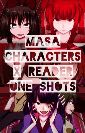 -MASA Works DESIGN- Characters x Reader One Shots by Umbreon00