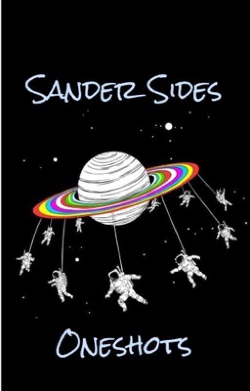 Sander Sides Oneshots by ScaryScorpio17