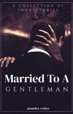 Married To A Gentleman || Anthology cover