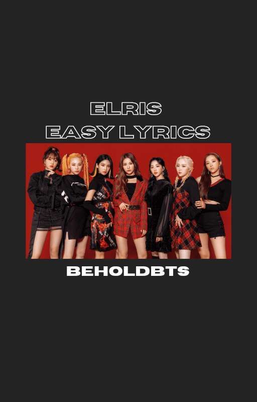 elris easy lyrics ♡ by beholdbts