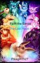 Faith the Eevee: Book 2: The Last Hope by Pikagirl1527