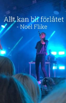 Allt kan bli förlåtet - Noel Flike  cover