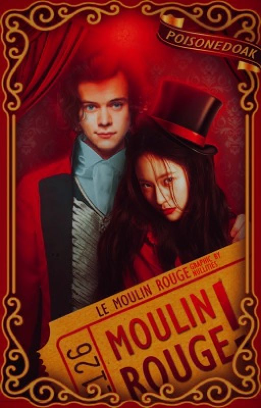 The Moulin Rouge |H.S.|✓ by PoisonedOak