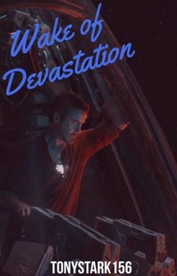 Wake Of Devastation | Tony Stark x Reader  cover