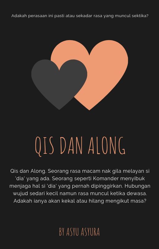 Qis dan Along by asyuasyura