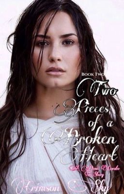 Two Pieces of a Broken Heart // Demi Lovato // 2 cover