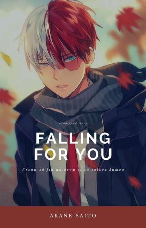 Falling For You | Todoroki Shouto X Oc by --akane