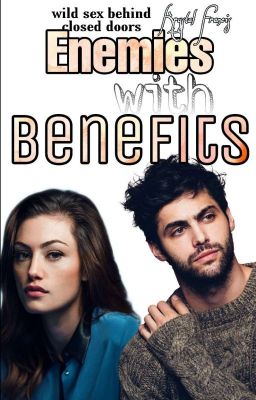 Enemies With Benefits {E.W.B} Editing✓ cover