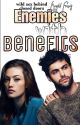 Enemies With Benefits {E.W.B} Editing✓ by classykris