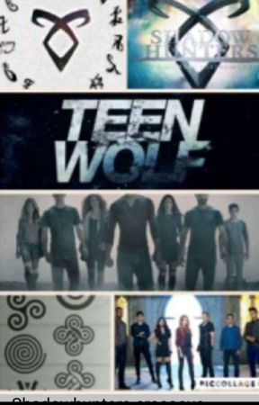 Teen wolf/shadowhunters crossover by abbyballard6