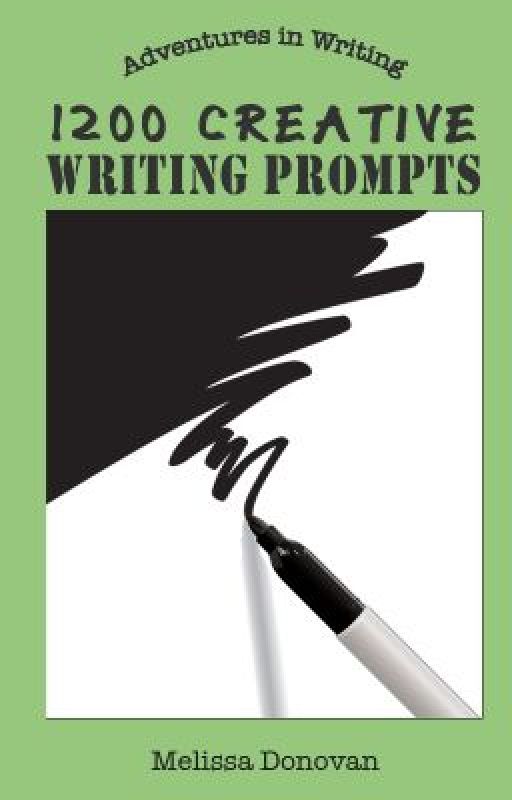 1200 Creative Writing Prompts by melissadono