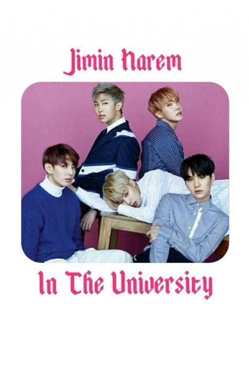 Jimin Harem In The University [Jimin x BTS] by JiminHaremAnon