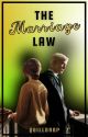 The Marriage Law - A Slytherpuff Story ✓ by quilldrop