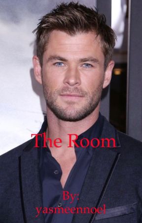 the room (chris hemsworth fanfic) GIRL BYE DISCONTINUED  by yasmeennoel