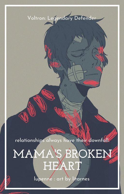 Mama's Broken Heart by lupenne