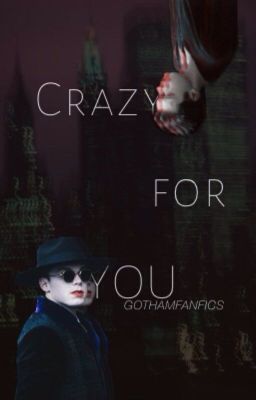 Crazy for You - Valeska Brothers x Female OC (Gotham) cover