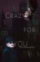 Crazy for You - Valeska Brothers x Female OC (Gotham) by gothamfanfics