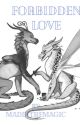 Forbidden Love ((Blicket Fanficfion)) by MaddiTheMagic