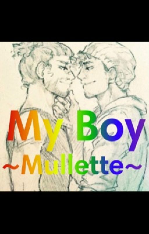 My Boy~Mullette by aliyaboo12