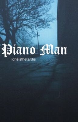 Piano Man (Tom Holland x reader) cover