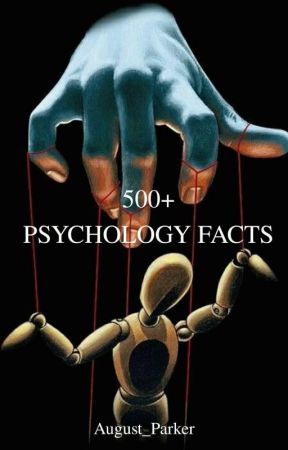 500  Psychology Facts | ✍ by August_Parker