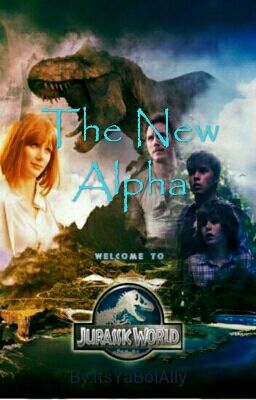 The New Alpha (Jurrasic World) (COMPLETED) cover