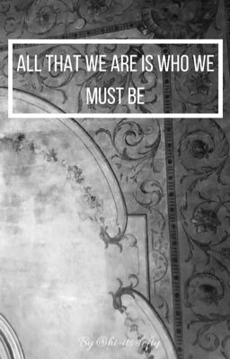 All That We Are Is Who We Must Be cover