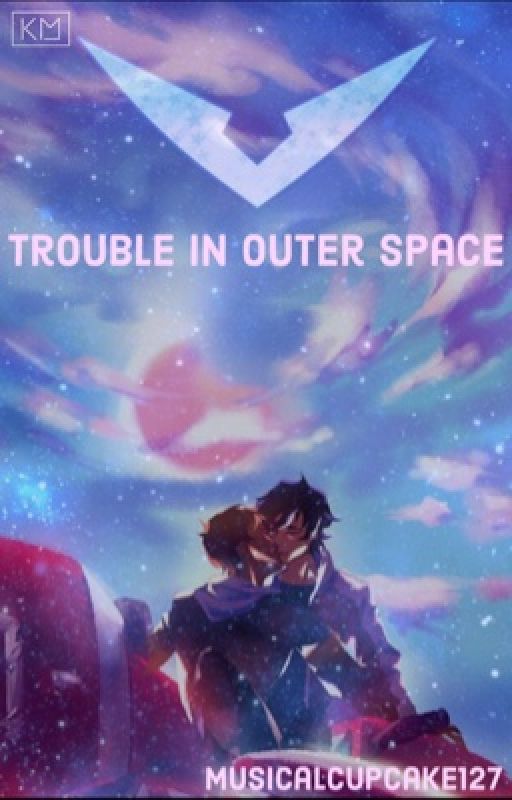 Trouble in Outerspace//a klance omegaverse by musicalcupcake127