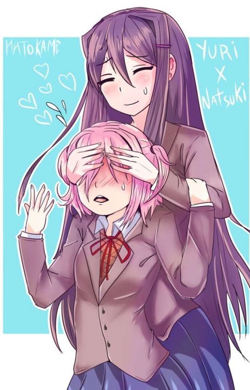 Just us {Natsuki x yuri- ddlc} by sipsbleach