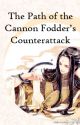 The Path of the Cannon Fodder's Counterattack by LesliUrrutia