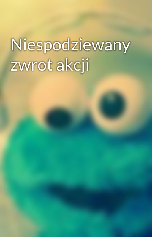 Niespodziewany zwrot akcji by Lofffki333