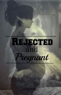 Rejected and pregnant (#1) cover