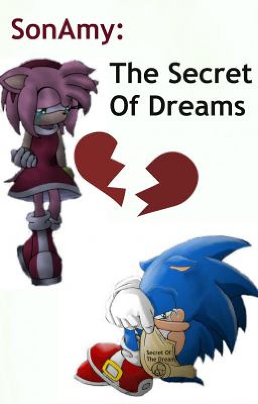 SonAmy The Secret Of Dreams by AmyRoseChoices