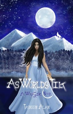 As Worlds Tilt (A WolfGirl Novel) cover