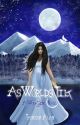 As Worlds Tilt (A WolfGirl Novel) by TasneemAlam