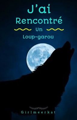 J'ai rencontré un loup-garou (Terminé) cover