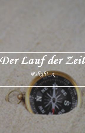 Der Lauf der Zeit by slight_x