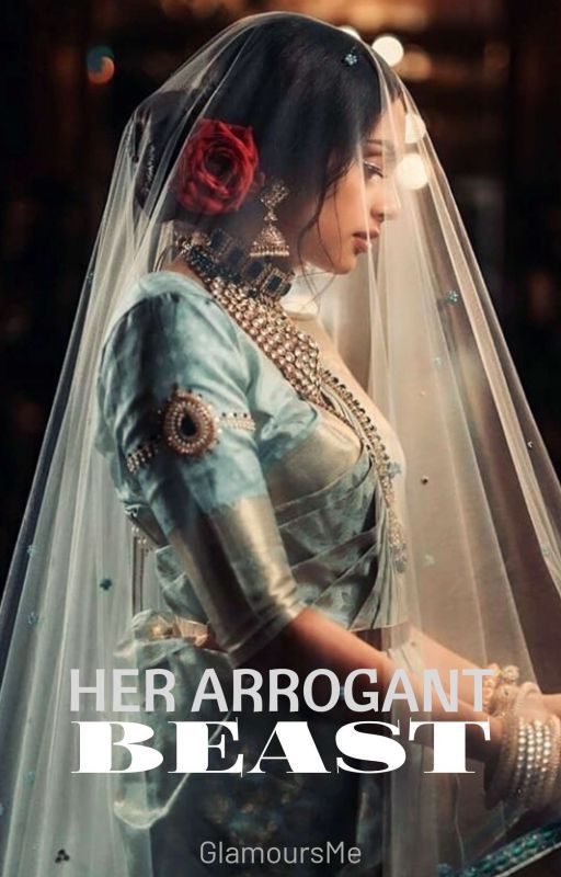 Her Arrogant Beast (US#3) by GlamoursMe