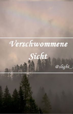 Verschwommene Sicht by slight_x