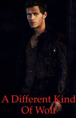 A Different Kind Of Wolf-Niklaus Mikaelson cover