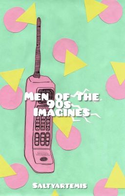 Men of The 90s: (Imagine/request book) (COMPLETED) cover