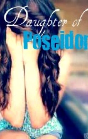 Daughter of Poseidon(Percy Jackson Fanfic)✔ by gabirose22